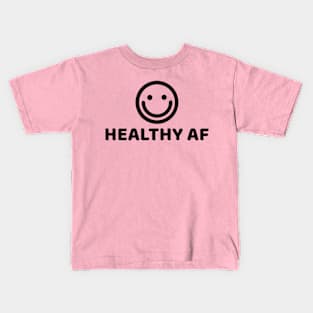 HEALTHY AF Kids T-Shirt